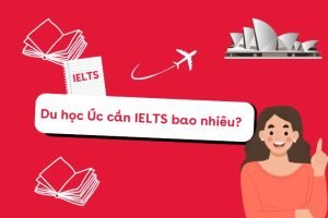 du học Úc cần IELTS bao nhiêu